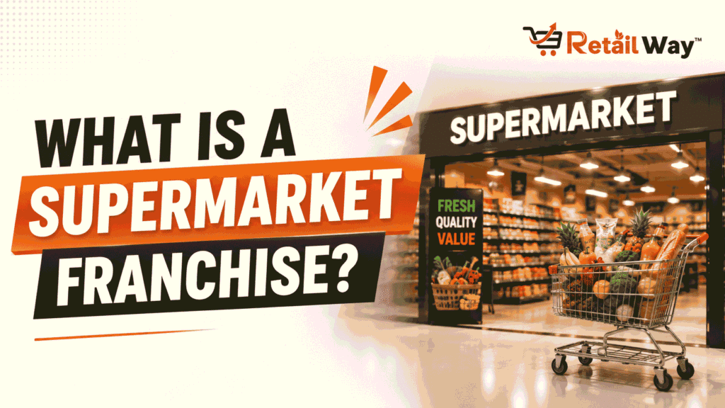 What Is a Supermarket Franchise?