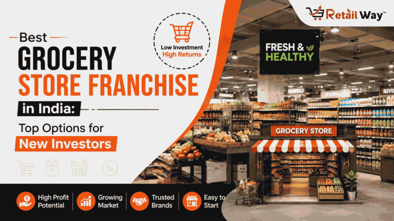Best Grocery Store Franchise in India: Top Options for New Investors